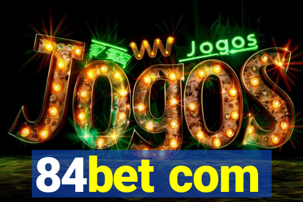 84bet com